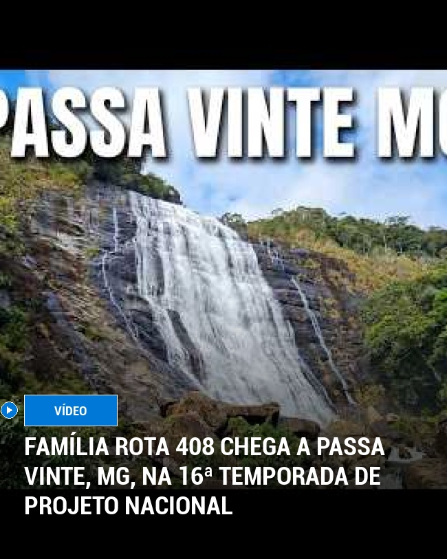 Família Rota 408 Chega a Passa Vinte, MG, na 16ª Temporada de Projeto Nacional