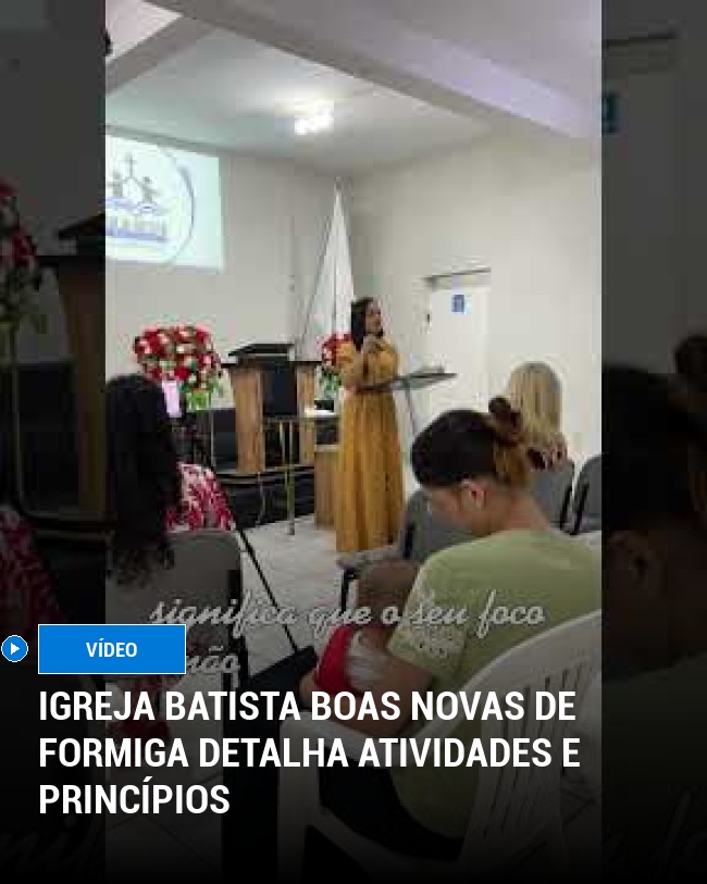 Igreja Batista Boas Novas de Formiga Detalha Atividades e Princípios