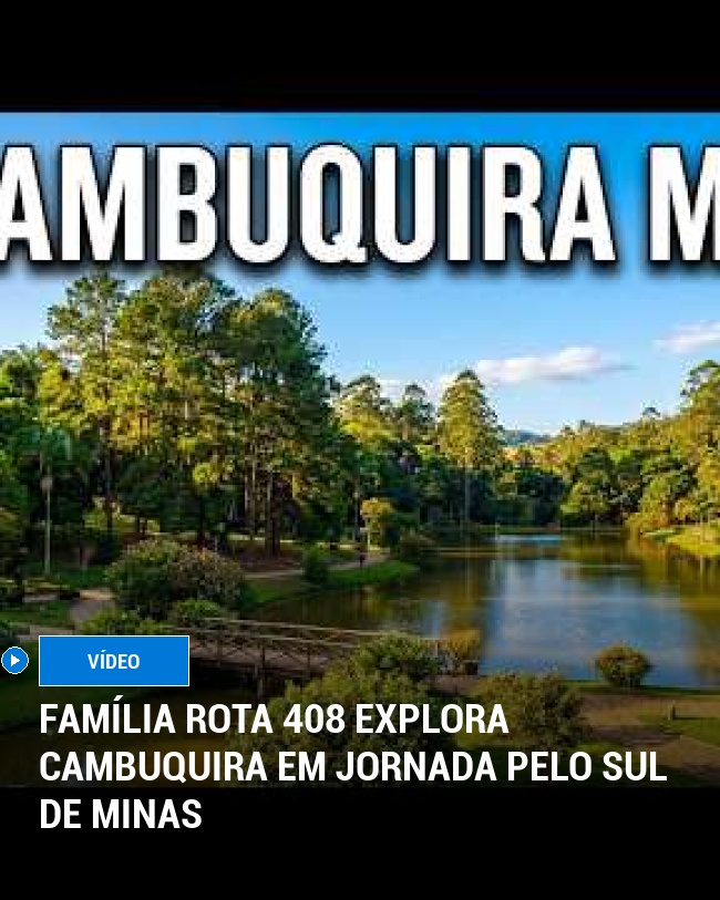 Família Rota 408 Explora Cambuquira em Jornada Pelo Sul de Minas