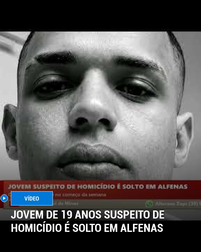 Jovem de 19 anos suspeito de homicídio é solto em Alfenas