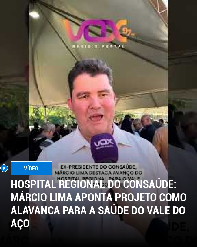 Hospital Regional do CONSAÚDE: Márcio Lima Aponta Projeto Como Alavanca para a Saúde do Vale do Aço