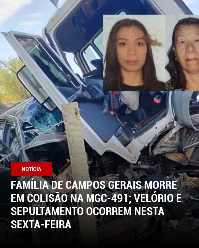 Família de Campos Gerais Morre em Colisão na MGC-491; Velório e Sepultamento Ocorrem Nesta Sexta-feira