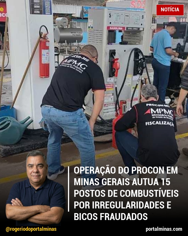 Operação do Procon em Minas Gerais autua 15 postos de combustíveis por irregularidades e bicos fraudados