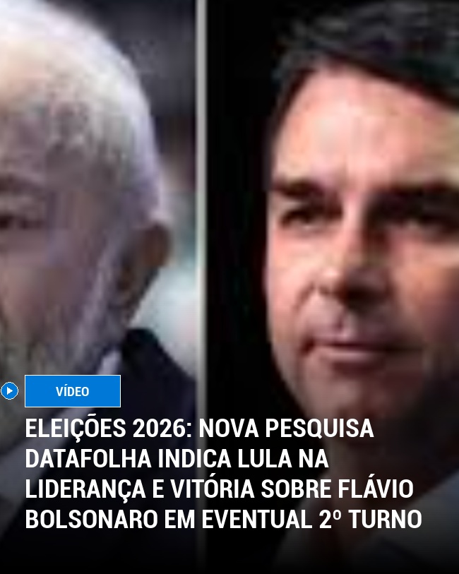 Eleições 2026: Nova pesquisa Datafolha indica Lula na liderança e vitória sobre Flávio Bolsonaro em eventual 2º turno