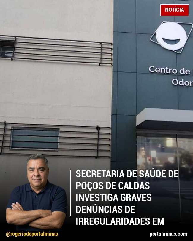 Secretaria de Saúde de Poços de Caldas Investiga Graves Denúncias de Irregularidades em Centro Odontológico