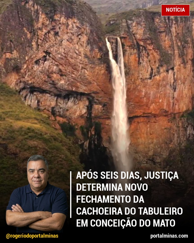 Após Seis Dias, Justiça Determina Novo Fechamento da Cachoeira do Tabuleiro em Conceição do Mato Dentro