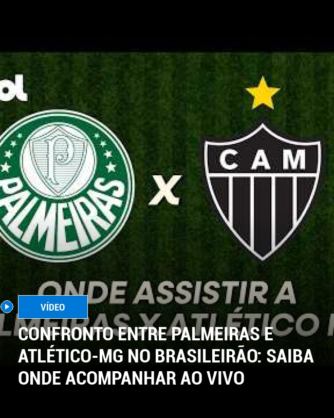 Confronto entre Palmeiras e Atlético-MG no Brasileirão: Saiba Onde Acompanhar ao Vivo