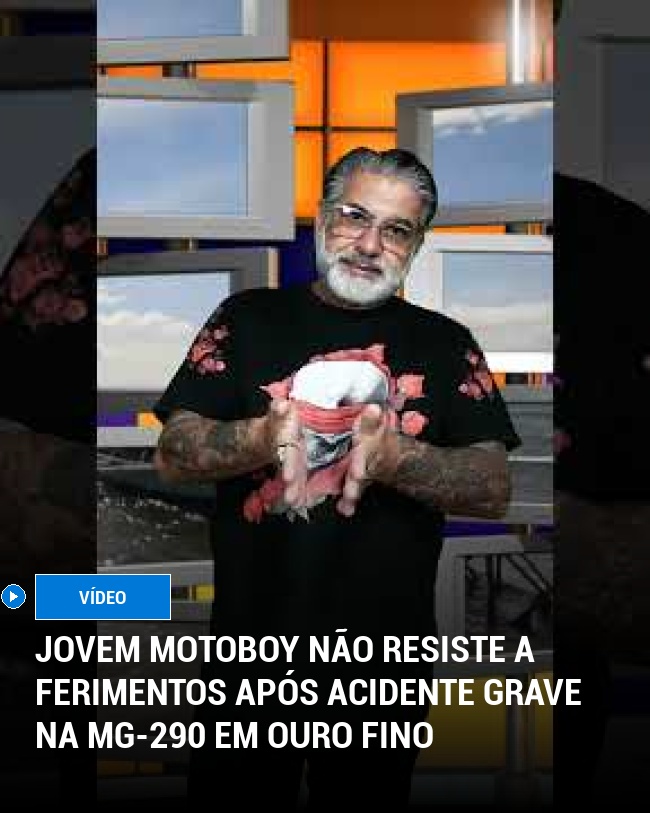 Jovem motoboy não resiste a ferimentos após acidente grave na MG-290 em Ouro Fino