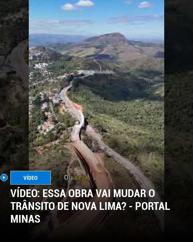 VÍDEO: Essa obra vai mudar o trânsito de Nova Lima? - Portal Minas