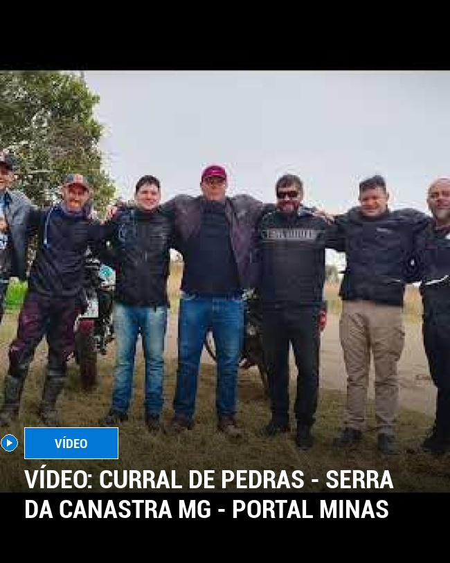 VÍDEO: Curral de Pedras - Serra da Canastra MG - Portal Minas
