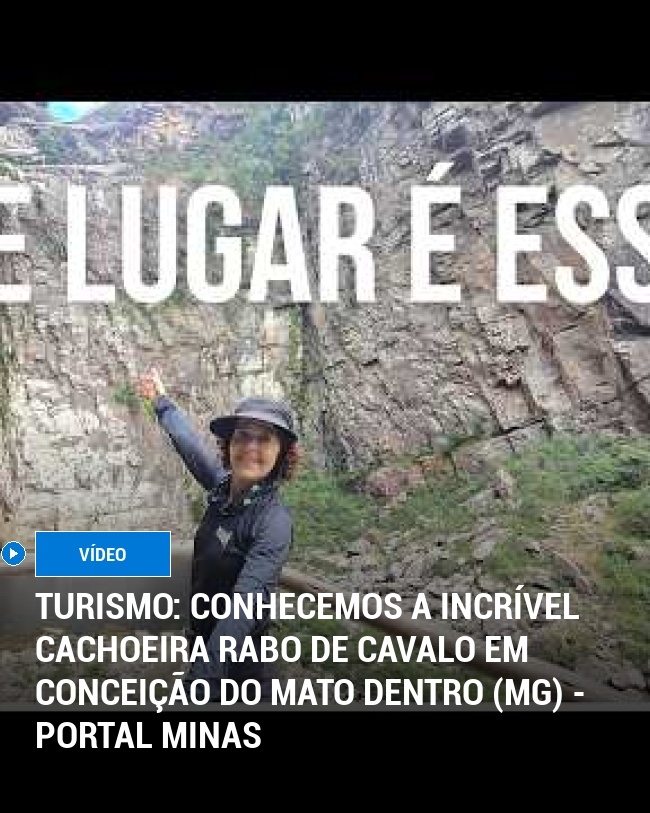 TURISMO: Conhecemos a incrível Cachoeira Rabo de Cavalo em Conceição do Mato Dentro (MG) - Portal Minas