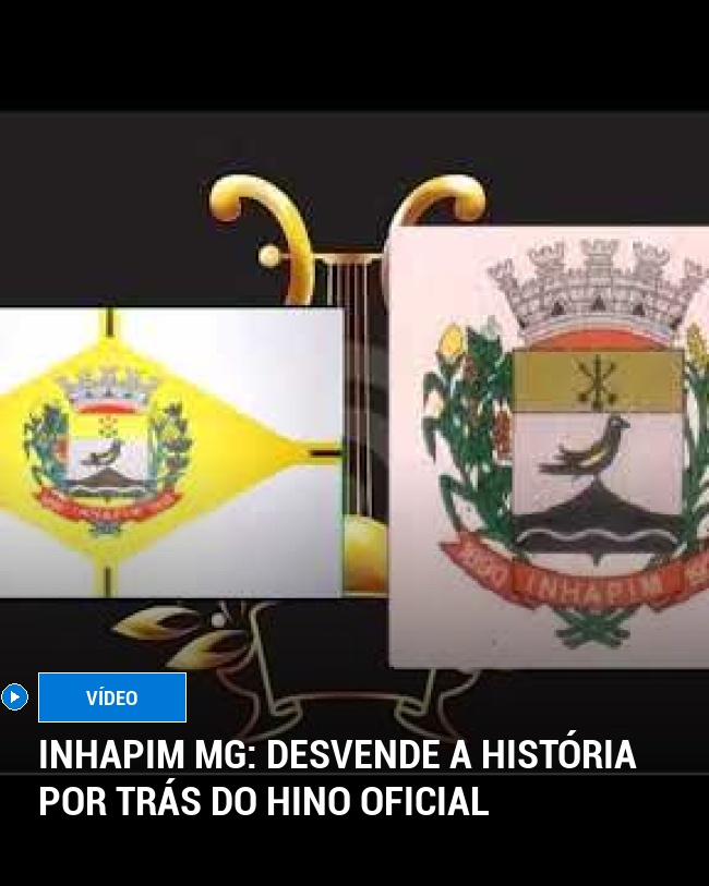 Inhapim MG: Desvende a história por trás do hino oficial