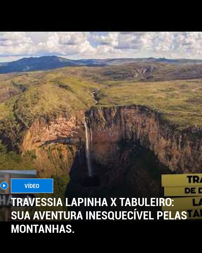 Travessia Lapinha x Tabuleiro: sua aventura inesquecível pelas montanhas.