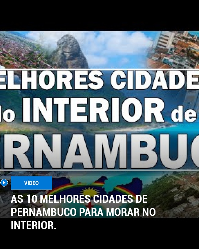 As 10 melhores cidades de Pernambuco para morar no interior.