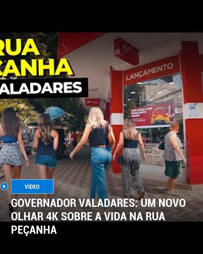 Governador Valadares: um novo olhar 4K sobre a vida na Rua Peçanha