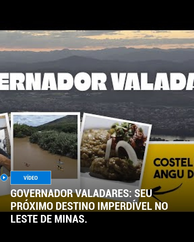 Governador Valadares: seu próximo destino imperdível no Leste de Minas.