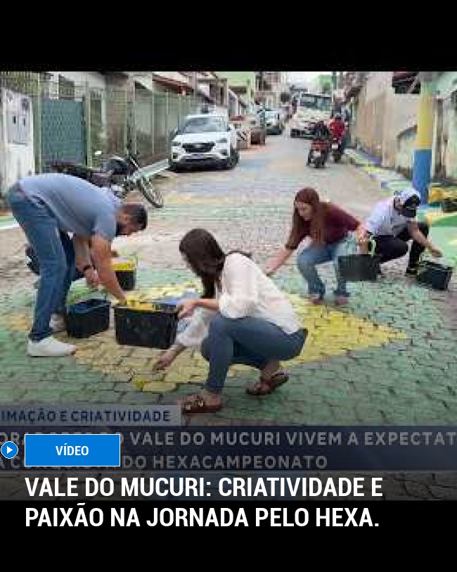 Vale do Mucuri: Criatividade e paixão na jornada pelo hexa.