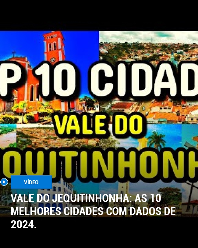 Vale do Jequitinhonha: As 10 melhores cidades com dados de 2024.