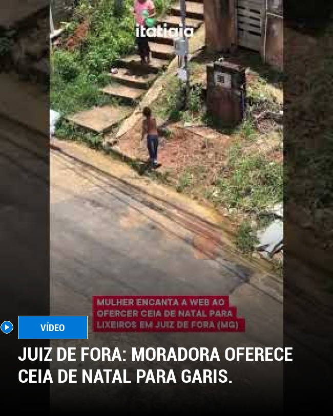 Juiz de Fora: Moradora oferece ceia de Natal para garis.