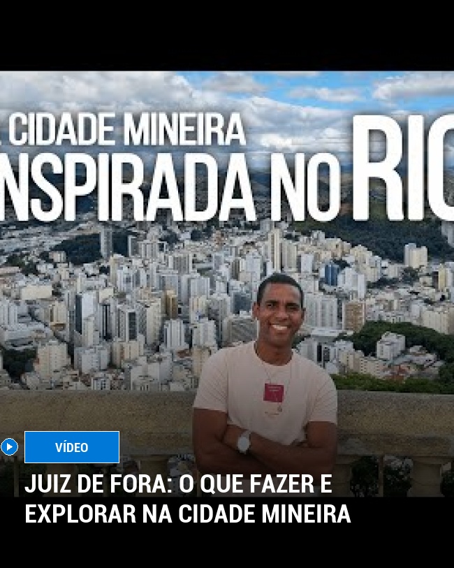 Juiz de Fora: O que fazer e explorar na cidade mineira