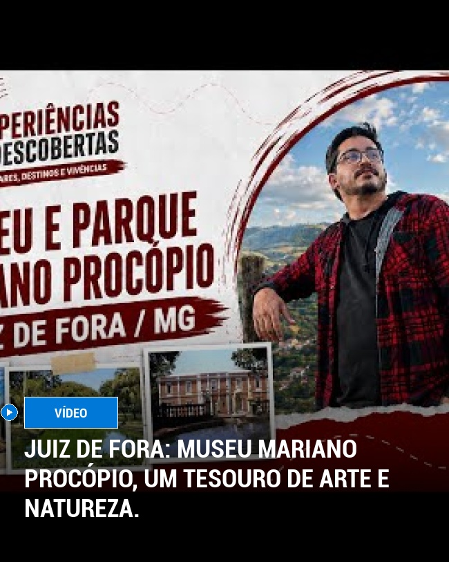 Juiz de Fora: Museu Mariano Procópio, um tesouro de arte e natureza.