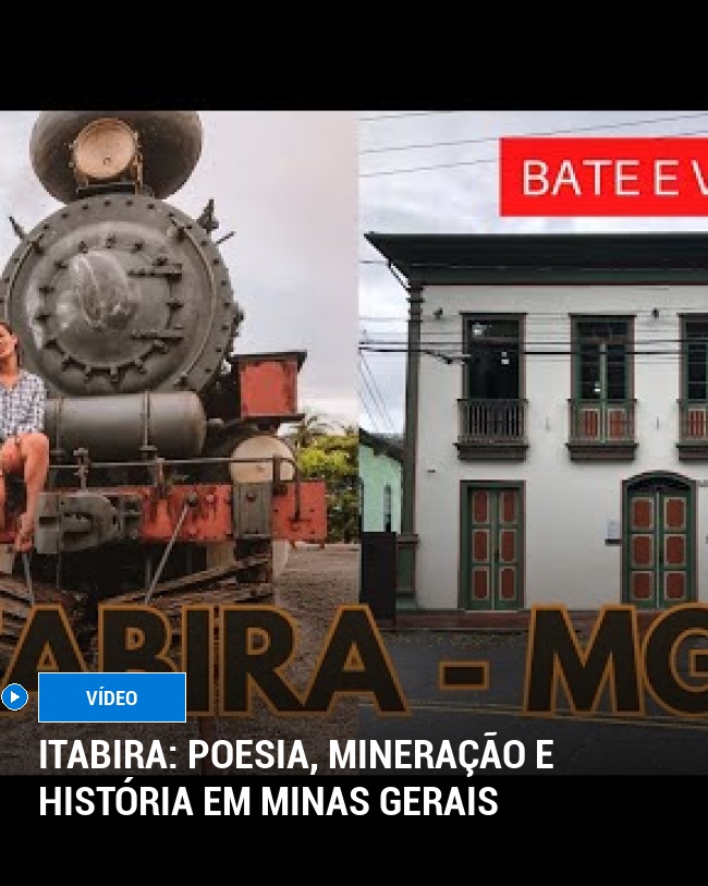 Itabira: Poesia, mineração e história em Minas Gerais