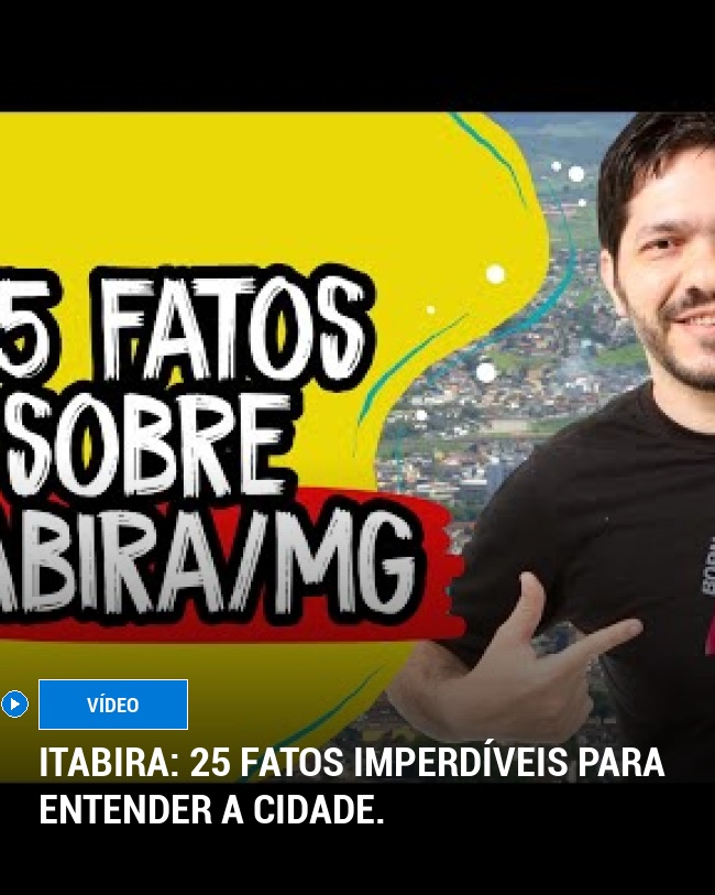 Itabira: 25 fatos imperdíveis para entender a cidade.