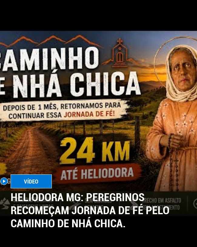 Heliodora MG: Peregrinos recomeçam jornada de fé pelo Caminho de Nhá Chica.