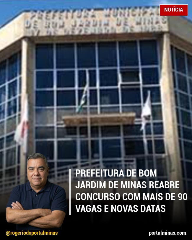 Prefeitura de Bom Jardim de Minas Reabre Concurso com Mais de 90 Vagas e Novas Datas