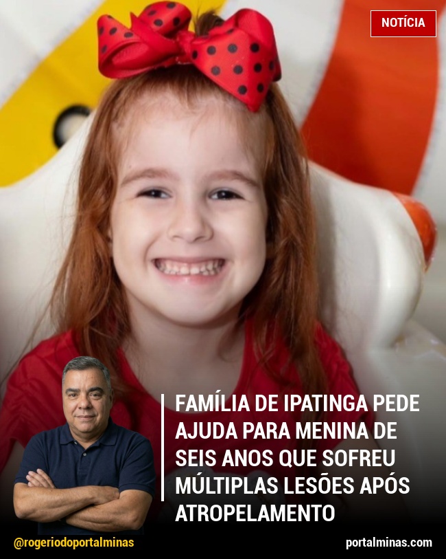Família de Ipatinga pede ajuda para menina de seis anos que sofreu múltiplas lesões após atropelamento