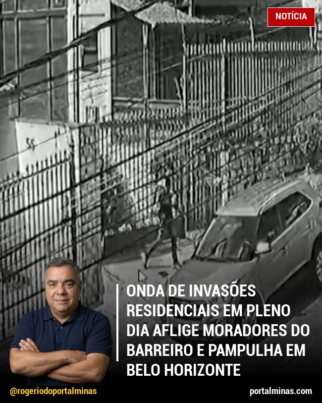 Onda de Invasões Residenciais em Pleno Dia Aflige Moradores do Barreiro e Pampulha em Belo Horizonte