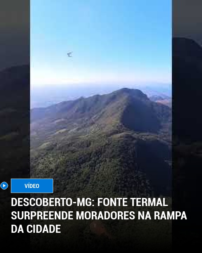Descoberto-MG: Fonte termal surpreende moradores na rampa da cidade