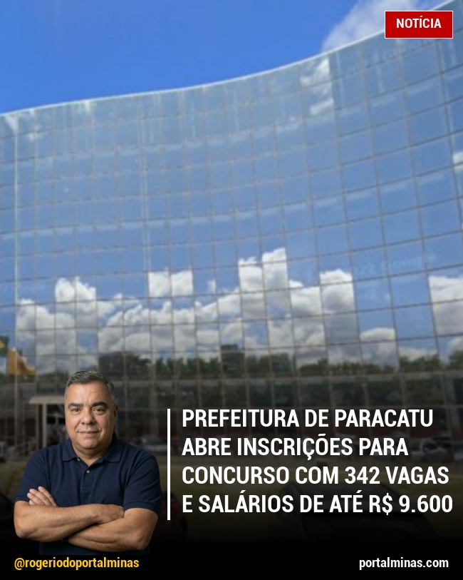 Prefeitura de Paracatu Abre Inscrições para Concurso com 342 Vagas e Salários de Até R$ 9.600