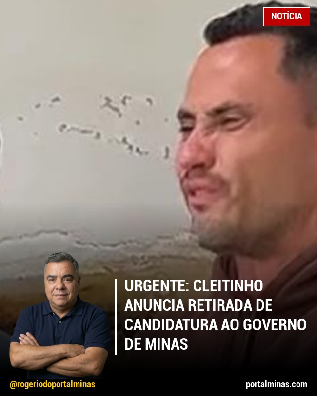 URGENTE: Cleitinho Anuncia Retirada de Candidatura ao Governo de Minas