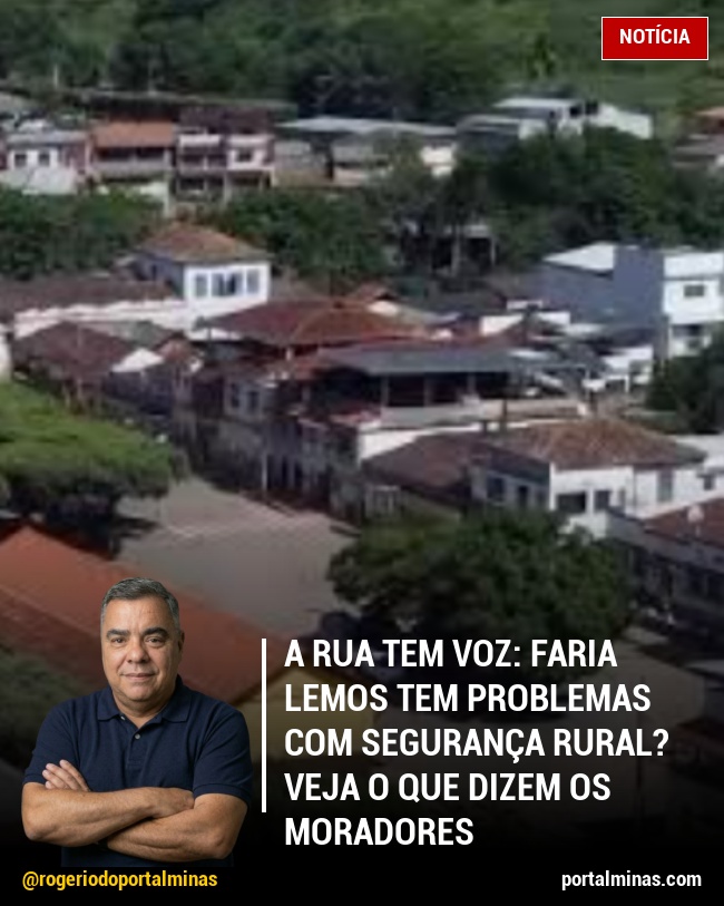 A Rua Tem Voz: Faria Lemos tem problemas com Segurança Rural? Veja o que dizem os moradores