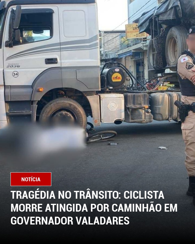 Tragédia no Trânsito: Ciclista Morre Atingida por Caminhão em Governador Valadares