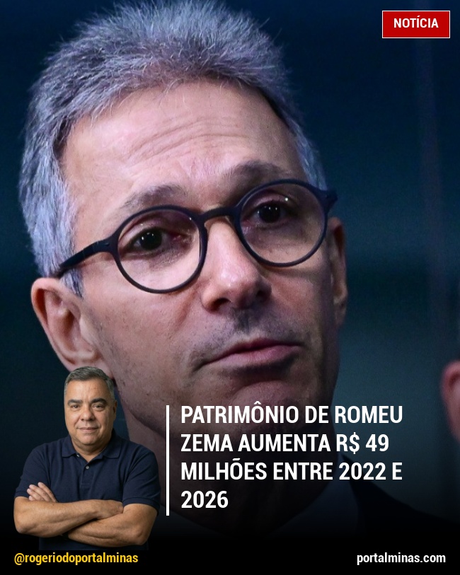 Patrimônio de Romeu Zema aumenta R$ 49 milhões entre 2022 e 2026