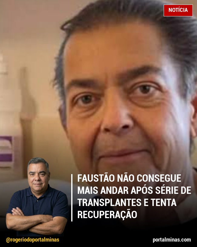 Faustão não consegue mais andar após série de transplantes e tenta recuperação