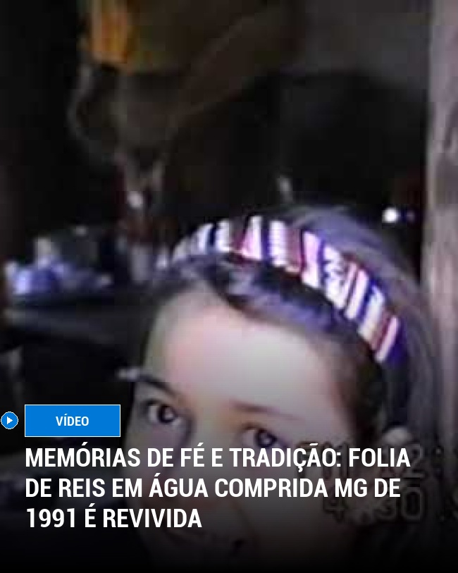 Memórias de Fé e Tradição: Folia de Reis em Água Comprida MG de 1991 é Revivida