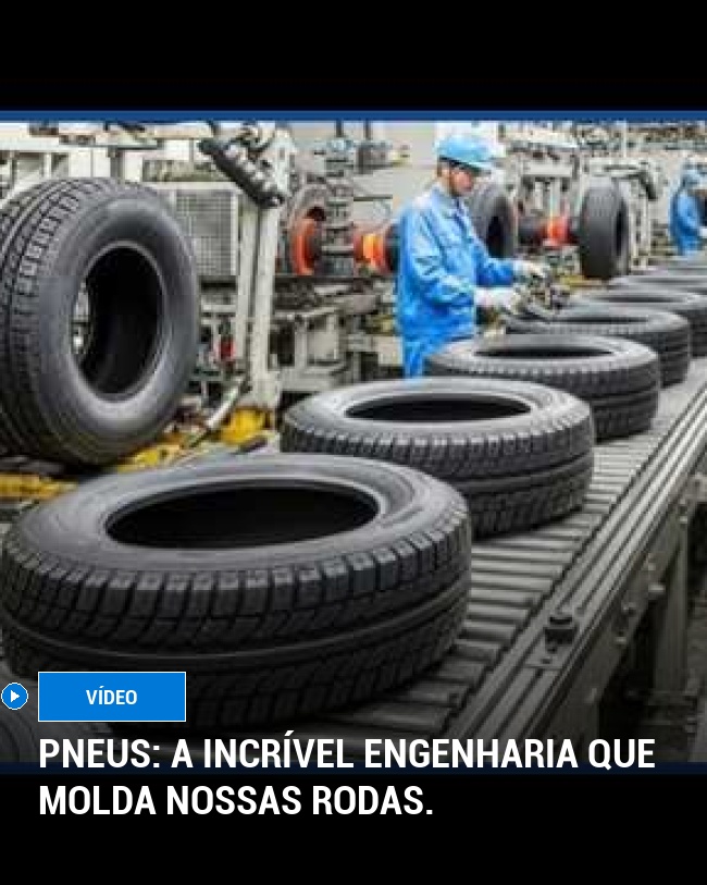 Pneus: A incrível engenharia que molda nossas rodas.