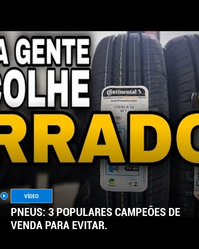 Pneus: 3 populares campeões de venda para evitar.