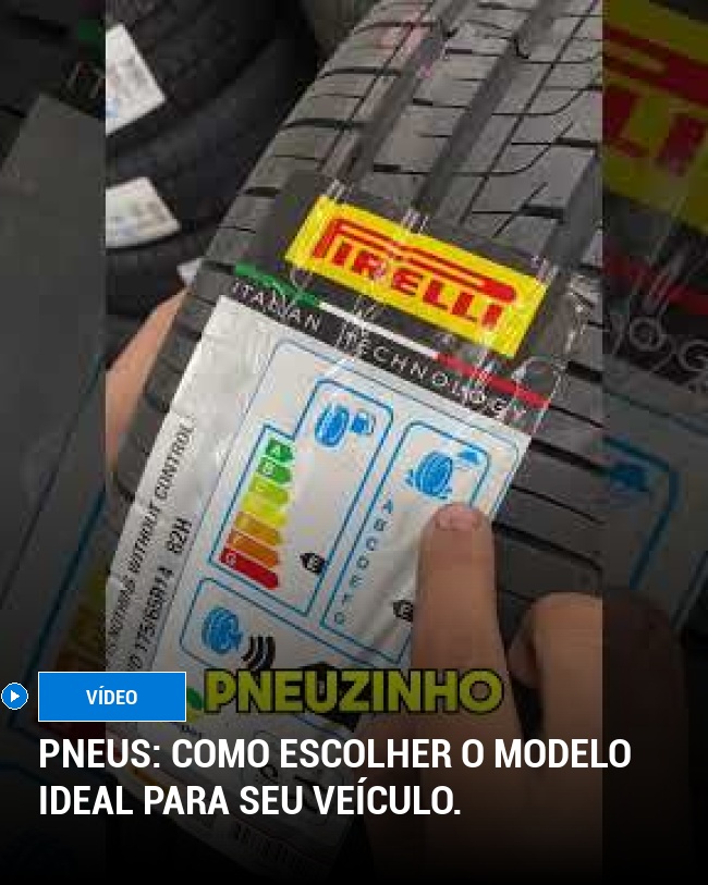 Pneus: Como escolher o modelo ideal para seu veículo.