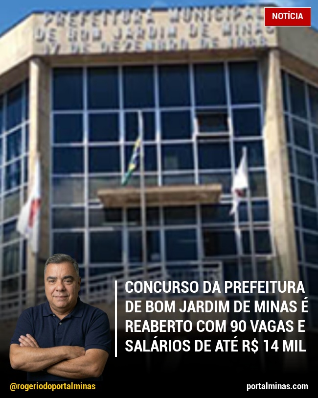 Concurso da Prefeitura de Bom Jardim de Minas é reaberto com 90 vagas e salários de até R$ 14 mil