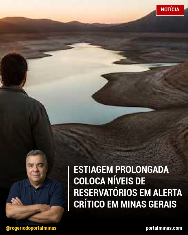 Estiagem Prolongada Coloca Níveis de Reservatórios em Alerta Crítico em Minas Gerais