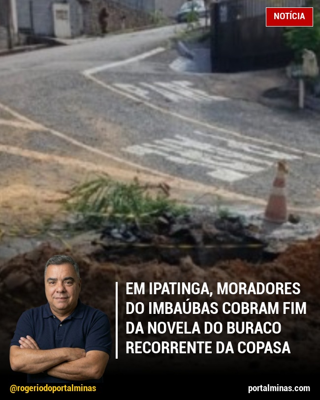 Em Ipatinga, Moradores do Imbaúbas Cobram Fim da Novela do Buraco Recorrente da Copasa
