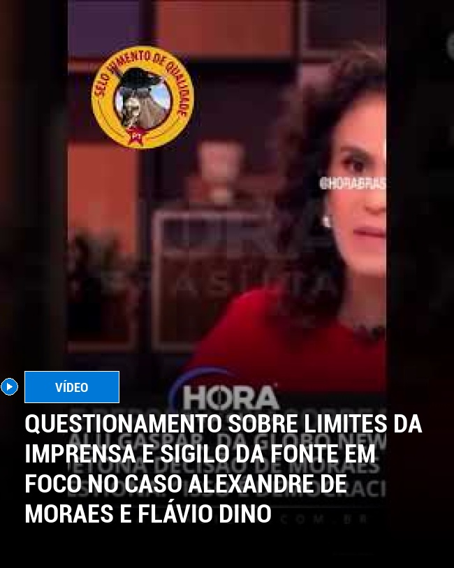 Questionamento sobre Limites da Imprensa e Sigilo da Fonte em Foco no Caso Alexandre de Moraes e Flávio Dino