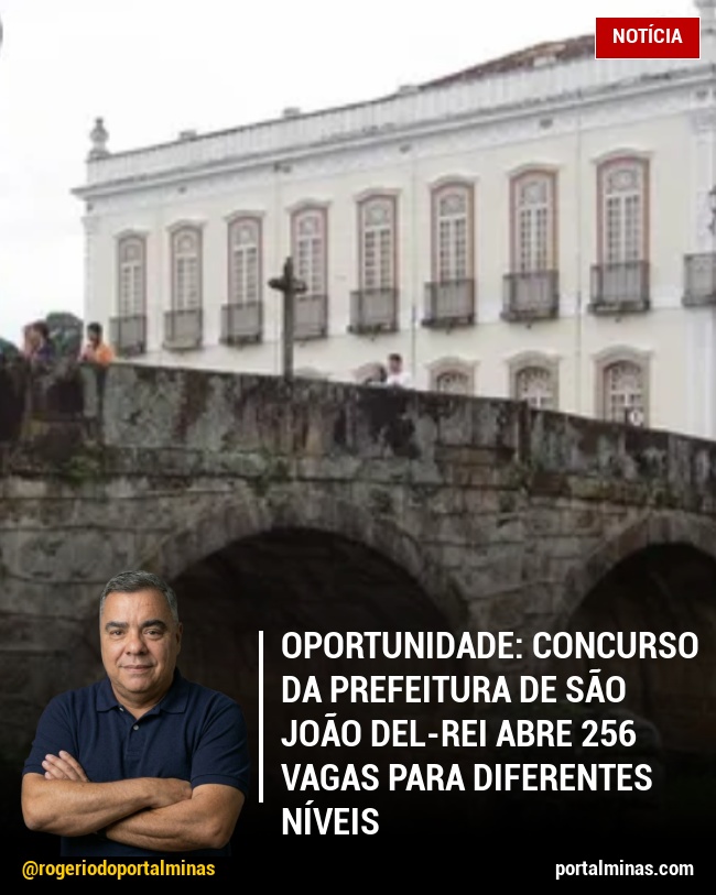 Oportunidade: Concurso da Prefeitura de São João del-Rei Abre 256 Vagas para Diferentes Níveis