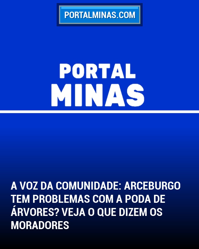 A Voz da Comunidade: Arceburgo tem problemas com a poda de árvores? Veja o que dizem os moradores