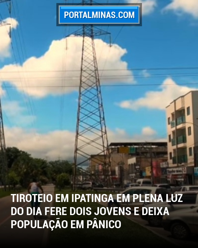 Tiroteio em Ipatinga em plena luz do dia fere dois jovens e deixa população em pânico