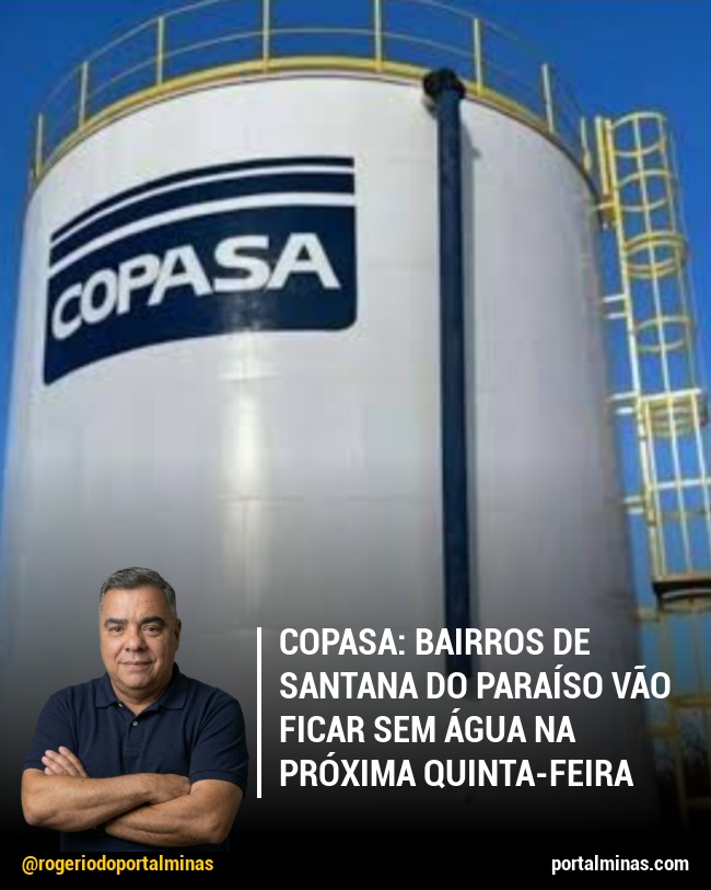 Copasa: Bairros de Santana do Paraíso vão ficar sem água na próxima quinta-feira